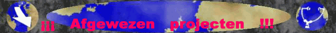 De afgewezen projecten